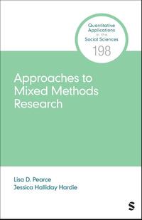 Approaches to Mixed Methods Research