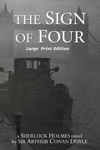 The Sign of Four: Large Print Format