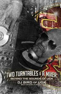 Two Turntables & A Mixer