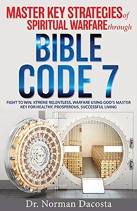 Master Key Strategies of Spiritual Warfare through BIBLE CODE 7