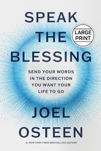 Osteen, J: Speak the Blessing