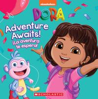 Dora: Adventure Awaits! / ¡La Aventura Te Espera!