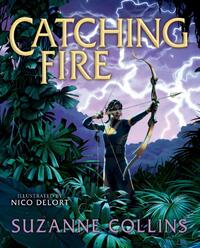 Catching Fire: Illustrated Edition