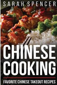 Chinese Cooking: Favorite Chinese Takeout Recipes