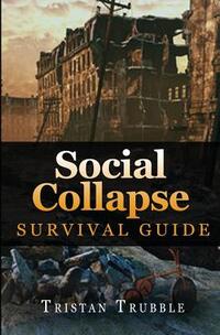 Social Collapse Survival Guide