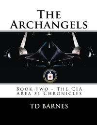 The Archangels: Book two - The CIA Area 51 Chronicles