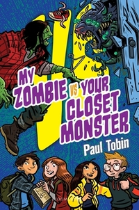 My Zombie vs. Your Closet Monster: Perfect Quick Read for Reluctant Readers