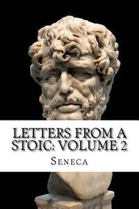 Letters from a Stoic: Volume 2