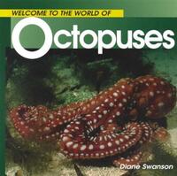 Welcome to the World of Octopuses