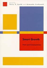 Smart Growth - Form and Consequences