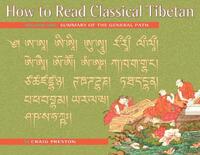 How to Read Classical Tibetan, Vol. 1: