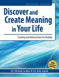 Scallon, M: Discover and Create Meaning in Your Life