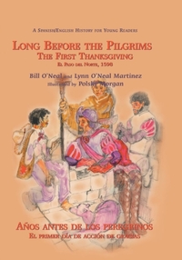 Long Before the Pilgrims/Anos Antes de Los Peregrinos