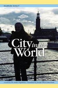 Stockholm Series V: City in the World