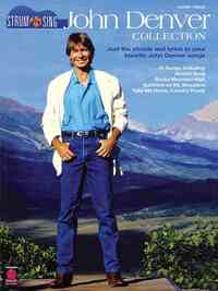 John Denver Collection: Strum & Sing: Just the Chords and Lyrics to Your Favorite John Denver Songs