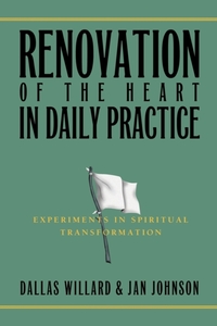 Renovation of the Heart in Daily Practice