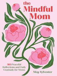 The Mindful Mom