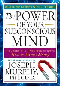 Power of Your Subconscious Mind