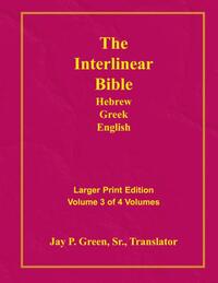 Interlinear Hebrew Greek English Bible-PR-FL/OE/KJV Large Print Volume 3