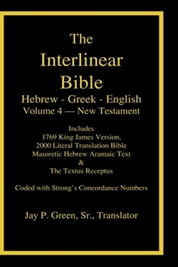 Interlinear Hebrew-Greek-English Bible, New Testament, Volume 4 of 4 Volume Set, Case Laminate Edition