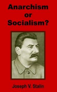 Anarchism or Socialism?