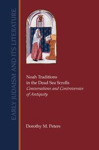 Noah Traditions in the Dead Sea Scrolls