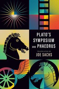 Platos Symposium & Phaedrus