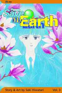 Please Save My Earth: Volume 3