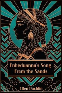Enheduanna's Song from the Sands