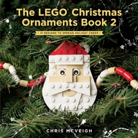 The Lego Christmas Ornaments Book Volume 2