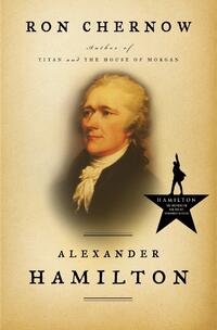 Chernow, R: Alexander Hamilton