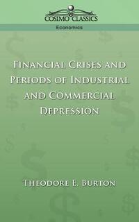 Financial Crises and Periods of Industrial and Commercial Depression