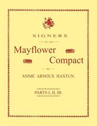 Signers of the Mayflower Compact. Three Parts in One