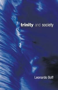 Boff, L: Trinity and Society