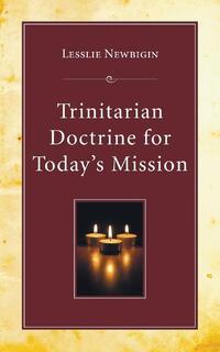 Trinitarian Doctrine For Today
