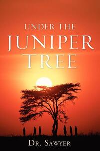 Under the Juniper Tree