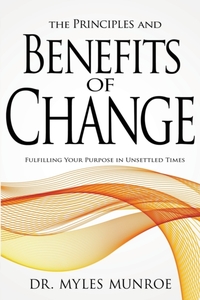 The Principles and Benefits of Change