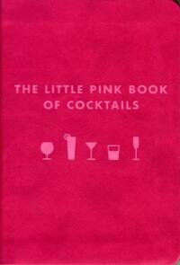 The Little Pink Book of Cocktails