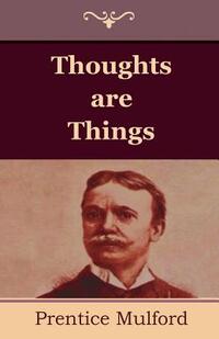 Thoughts are Things