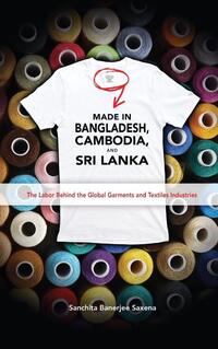 Made in Bangladesh, Cambodia, and Sri Lanka