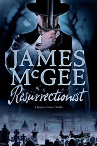 Resurrectionist - A Regency Crime Thriller
