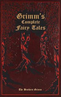 Grimm's Complete Fairy Tales