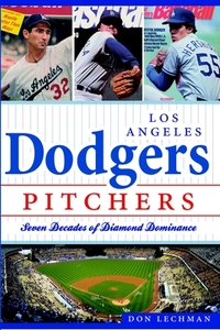 Los Angeles Dodgers Pitchers: Seven Decades of Diamond Dominance