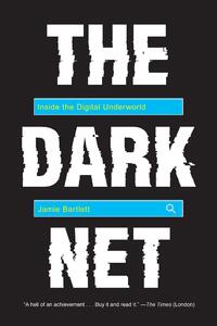 Bartlett, J: Dark Net