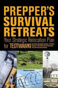 Prepper's Survival Retreats