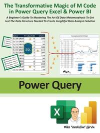 The Transformative Magic of M Code in Power Query Excel & Power BI