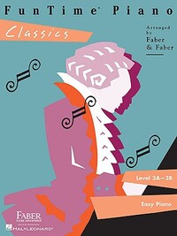 Funtime Piano Classics - Level 3a-3b