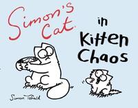 Tofield, S: Simon's Cat in Kitten Chaos