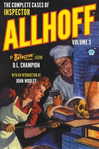 The Complete Cases of Inspector Allhoff, Volume 3