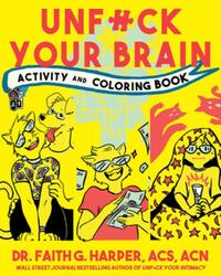 Unfuck Your Brain Activity and Coloring Book